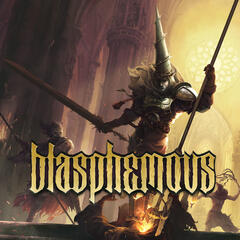 Blasphemous Blasphemous